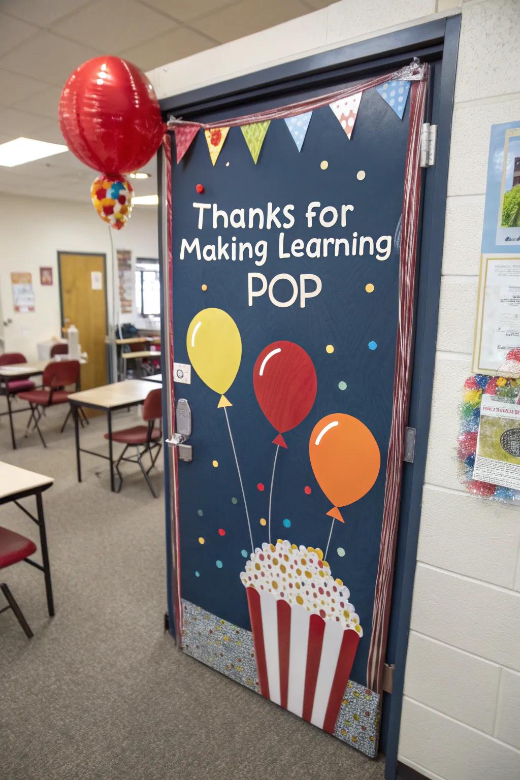 Add a pop of fun with a balloon and popcorn-themed appreciation door.